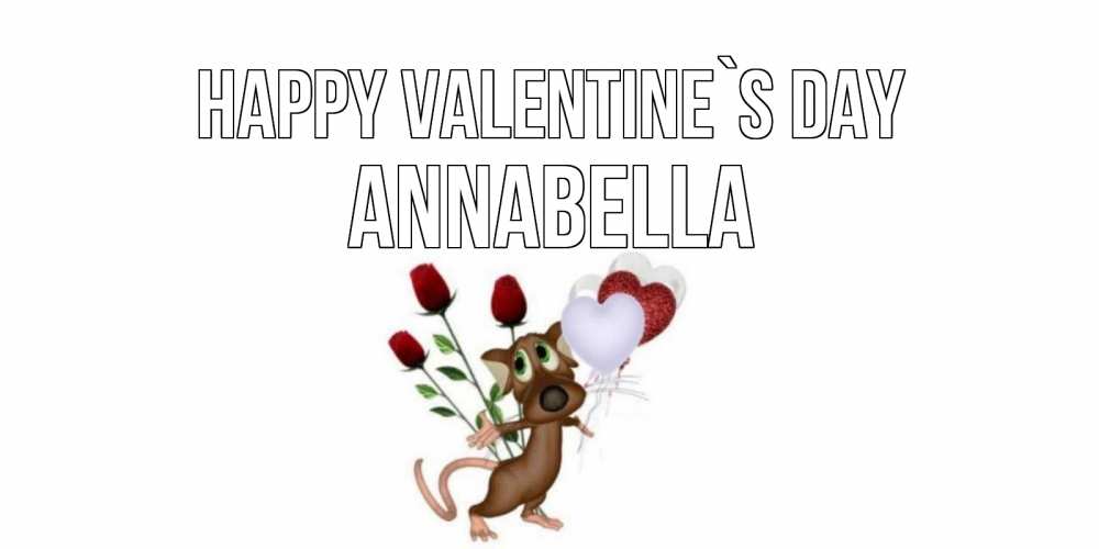 Greetings card с именем, Annabella Happy Valentine`s Day открытки на день святого Валентина для любимой девушки бесплатно онлайн Greetings with text for free download 